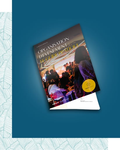 Le guide pratique de l'organisation d'événements